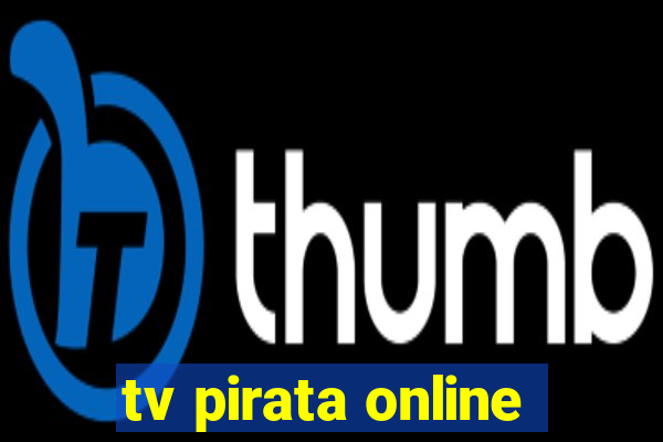 tv pirata online